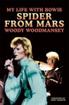 Spider From Mars: My Life with Bowie by Woody Woodmansey