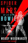 Spider From Mars: My Life with Bowie by Woody Woodmansey