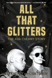 All That Glitters: The Ava Cherry Story by Ava Cherry and Lisa Torem